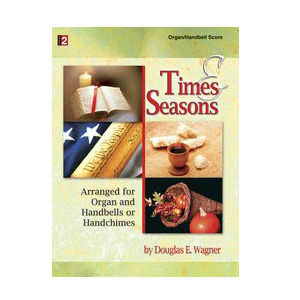 Times and Seasons - Organ/Handbell Score