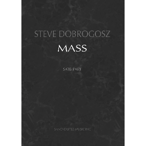 STEVE DOBROGOSZ (스티브 도브로고츠) Mass - SATB (파트보)
